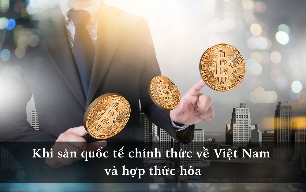 Hợp thức hóa Crypto tại Việt Nam